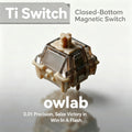 OWlab Magnetic Axis Keyboard Ti Switch 0.01mm Precision 15mm Non-Mag Spring for Wooting 60HE/80HE Made68